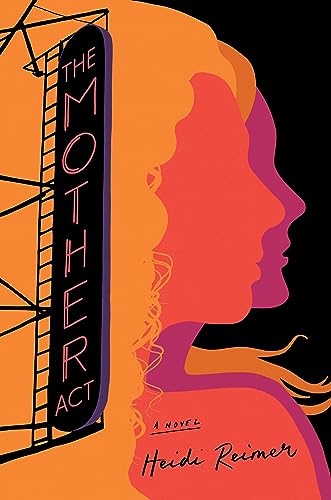 The Mother Act A Novel [Hardcover]