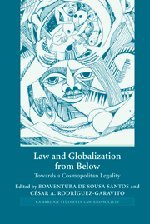 Law and Globalization from Below Towards a Cosmopolitan Legality [Hardcover]