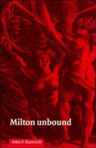 Milton Unbound Controversy and Reinterpretation [Hardcover]