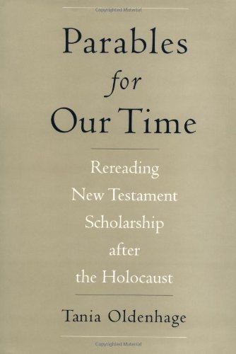 Parables for Our Time Rereading New Testament Scholarship after the Holocaust [Hardcover]