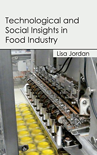 Technological And Social Insights In Food Industry [Hardcover]