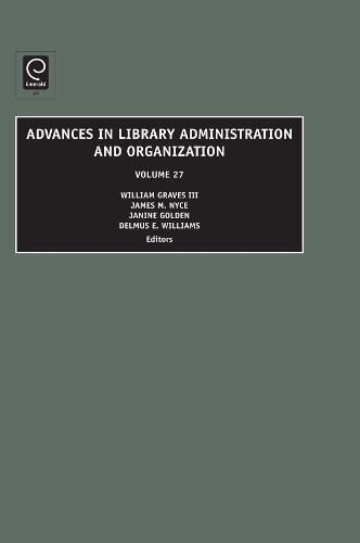 Advances in Library Administration and Organization [Hardcover]