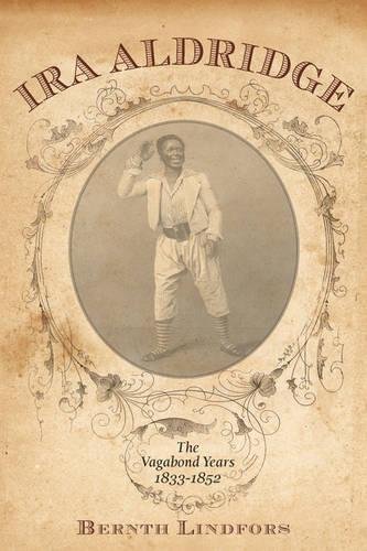Ira Aldridge The Vagabond Years, 1833-1852 [Hardcover]