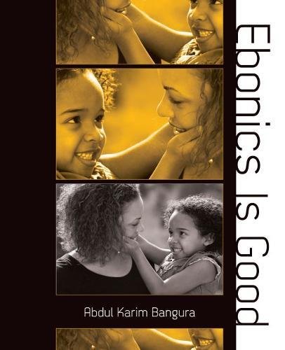 Ebonics Is Good [Paperback]