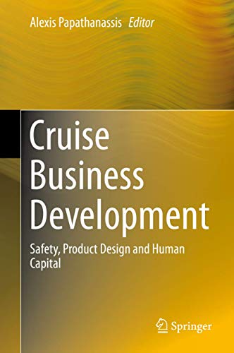Cruise Business Development Safety, Product Design and Human Capital [Hardcover]