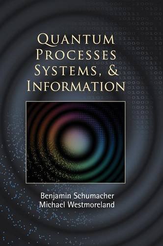 Quantum Processes Systems, and Information [Hardcover]