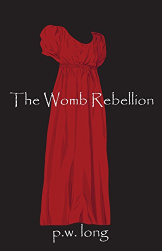 The Womb Rebellion [Paperback]