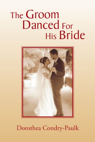 Groom Danced for His Bride [Paperback]