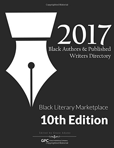 Black Authors & Published Writers Directory 2017  Black Literary Marketplace [Paperback]