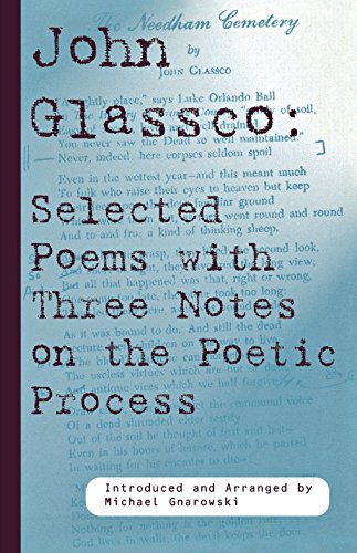John Glassco Selected Poems with Three Notes [Paperback]