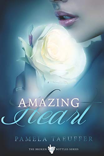 Amazing Heart (broken Bottles) (volume 4) [Paperback]