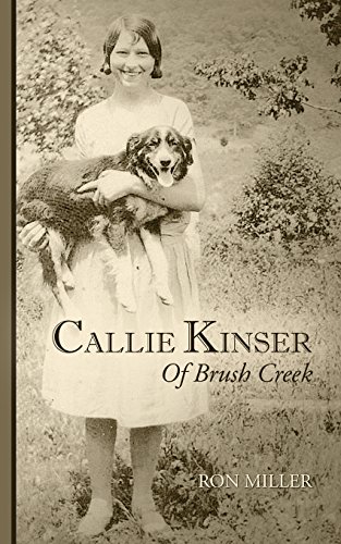 Callie Kinser Of Brush Creek [Paperback]