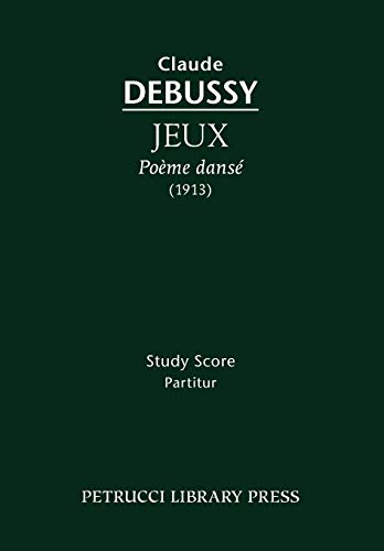 Jeux, Pome Dans - Study Score [Paperback]