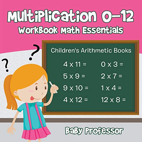 Multiplication 0-12 Workbook Math Essentials Children's Arithmetic Books [Paperback]