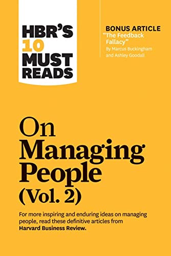 HBR's 10 Must Reads on Managing People, Vol. 2 (with bonus article The Feedback [Paperback]