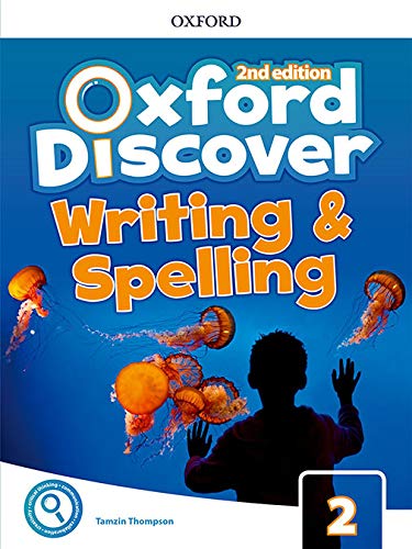 Oxford Discover: Level 2: Writing And Spelling Book Oxford Discover: Level 2: Writing And Spelling Book