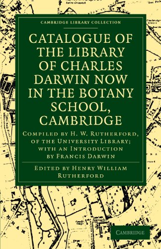 Catalogue of the Library of Charles Darwin now in the Botany School, Cambridge  [Paperback]