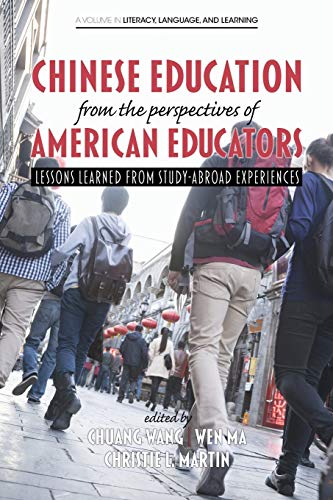 Chinese Education From The Perspectives Of American Educators Lessons Learned F [Paperback]