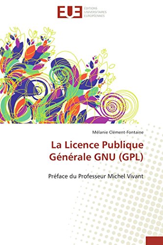La Licence Publique Gnrale Gnu (gpl) Prface Du Professeur Michel Vivant (fre [Paperback]
