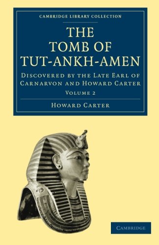 The Tomb of Tut-Ankh-Amen Discovered by the Late Earl of Carnarvon and Howard C [Paperback]