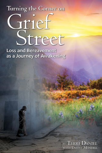 Turning The Corner On Grief Street Loss And Bereavement As A Journey Of Awakeni [Paperback]