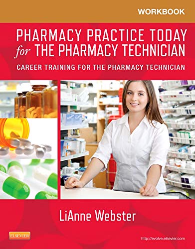 Workbook for Pharmacy Practice Today for the Pharmacy Technician Career Trainin [Paperback]