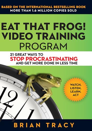 Eat That Frog Video Training Program 21 Ways to Stop Procrastinating and Get M [DVD video]