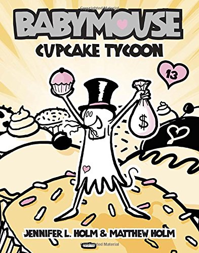 Babymouse 13 Cupcake Tycoon [Paperback]