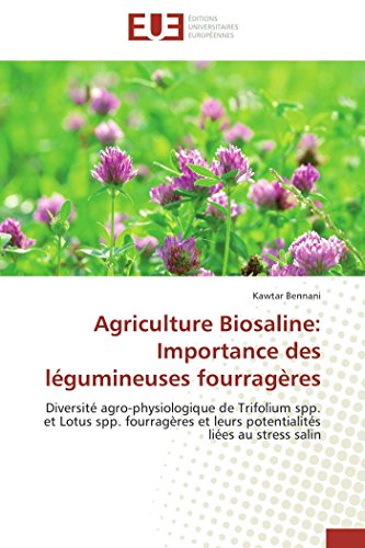 Agriculture Biosaline  Importance des lgumineuses Fourragres [Paperback]