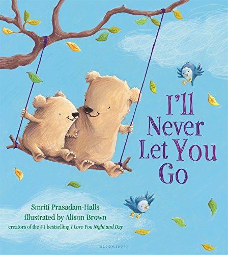 I'll Never Let You Go [Board book]