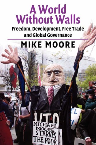 A World without Walls Freedom, Development, Free Trade and Global Governance [Paperback]