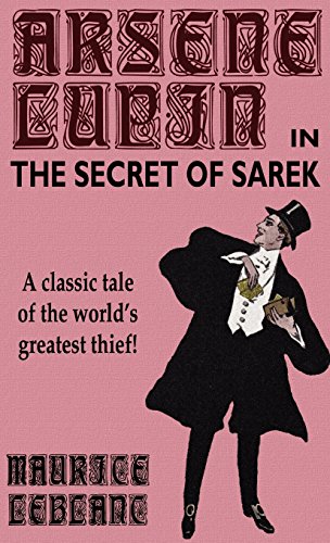 Arsene Lupin in the Secret of Sarek [Hardcover]