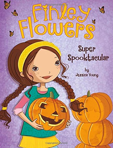 Super Spooktacular (finley Flowers) [Hardcover]
