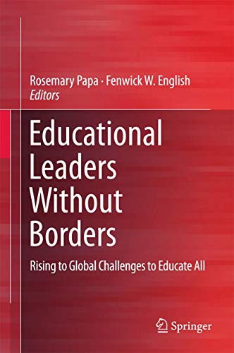 Educational Leaders Without Borders Rising to Global Challenges to Educate All [Hardcover]