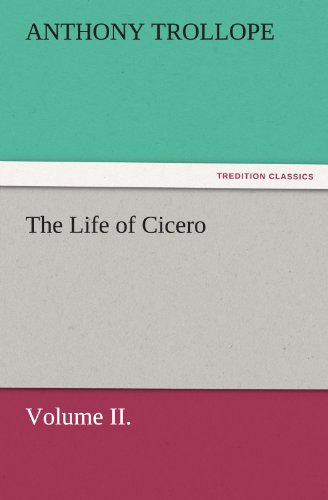 The Life Of Cicero Volume Ii. (tredition Classics) [Paperback]