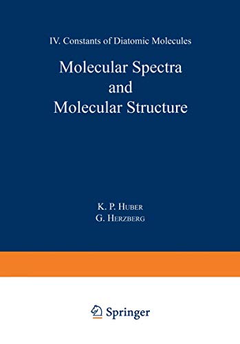 Molecular Spectra and Molecular Structure IV. Constants of Diatomic Molecules [Paperback]