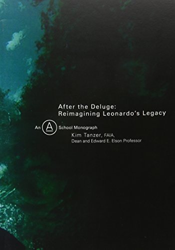 After The Deluge Reimagining Leonardo's Legacy (a School Monograph) [Paperback]