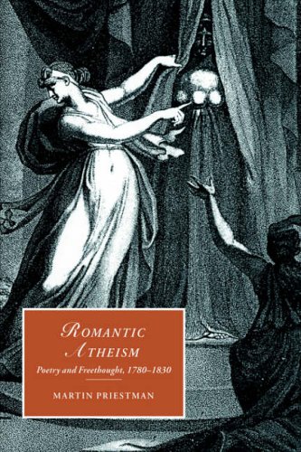 Romantic Atheism Poetry and Freethought, 1780}}}1830 [Paperback]