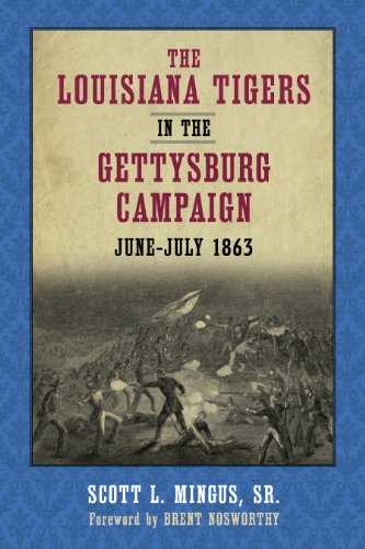 The Louisiana Tigers In The Gettysburg Campaign, June-July 1863 [Paperback]