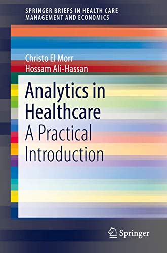 Analytics in Healthcare A Practical Introduction [Paperback]