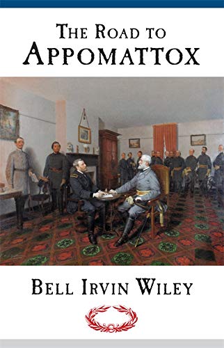 The Road To Appomattox [Paperback]