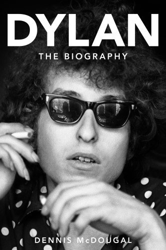 Dylan The Biography [Hardcover]