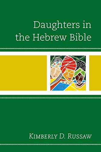 Daughters in the Hebrew Bible [Paperback]