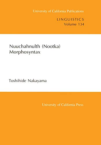 Nuuchahnulth (Nootka) Morphosyntax [Paperback]