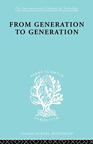 From Generation to Generation Age Groups and Social Structure [Paperback]