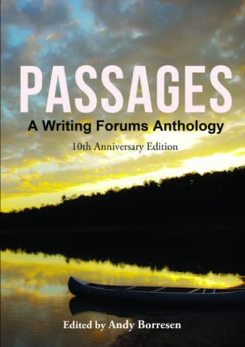 Passages A Writing Forums Anthology [Paperback]