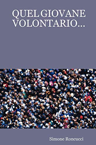Quel giovane Volontario... [Paperback]