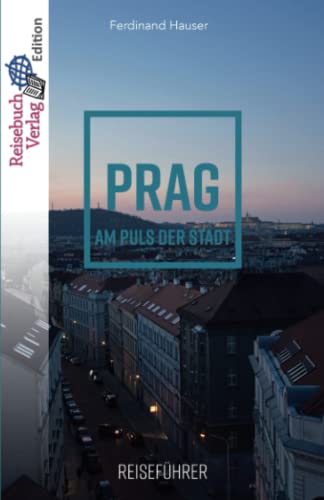 Reisefhrer Prag  Am Puls der Stadt [Paperback]