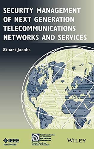 Security Management of Next Generation Telecommunications Networks and Services [Hardcover]