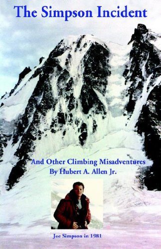 Simpson Incident  And Other Climbing Misadventures [Paperback]
